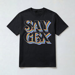 Say Gex funny rainbow meme t-shirt with oversized retro rainbow text graphic