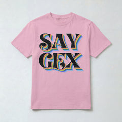 Say Gex sarcastic rainbow graphic tee on pink shirt mockup